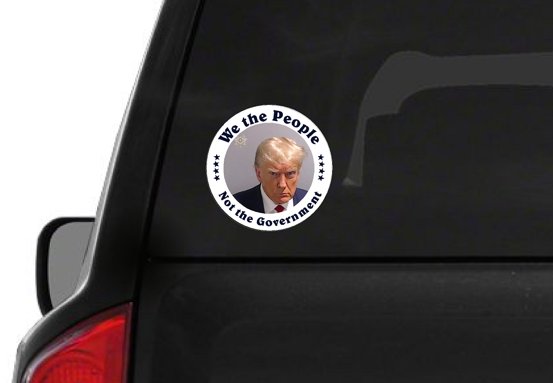 We The People (F18) Not The Government Trump Mugshot Make America Great Again USA Vinyl Sticker Car American Window Decal