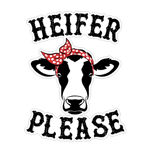 Heifer Please Decal Cow Vinyl Sticker - Waterproof and Easy to Apply on Car, Boat, Window, Windshield, Door or Bumper