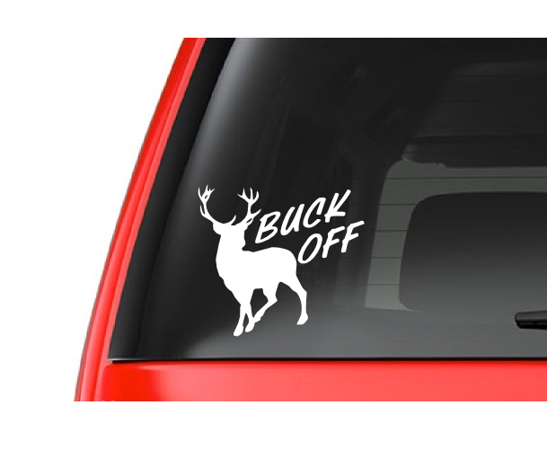 Buck Off (H7) Deer Hunting Vinyl Decal Sticker Car/Truck Laptop/Netbook Window