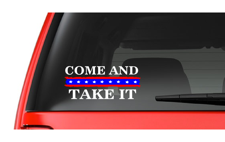 Come and Take It (R7) American Flag Vinyl Decal Sticker Car/Truck Laptop/Netbook Window
