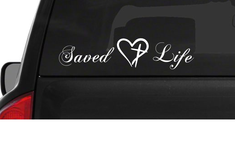 Saved Life (L17) Vinyl Decal Sticker Car/Truck Laptop/Netbook Window