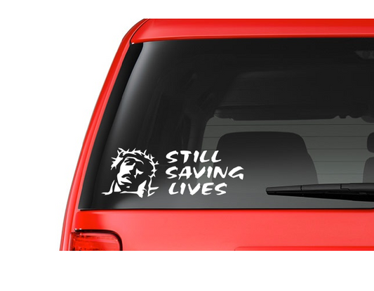 Still Saving Lives (R2) Jesus Vinyl Decal Sticker Car/Truck Laptop/Netbook Window